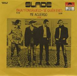Slade : Baja Y Consiguelo (Get Down and Get with It)